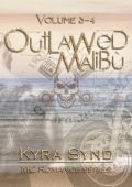 Kyra Synd - Outlawed Malibù. Vol. 3-4 (2023)
