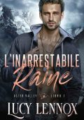 Lucy Lennox - L’Inarrestabile Raine (2023)
