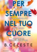 B. Celeste - Per sempre nel tuo cuore (2023)