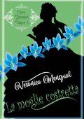 Verónica Mengual - Matrimonio Davenport Vol. 3. La moglie costretta: Amore in Reggenza (2023)