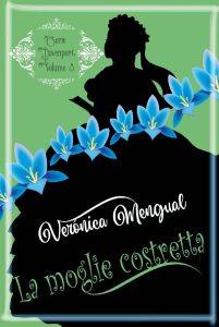 Verónica Mengual – Matrimonio Davenport Vol. 3. La moglie costretta: Amore in Reggenza (2023)