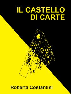 Roberta Costantini – Giallo e nero Vol. 2. Il castello di carte (2022)