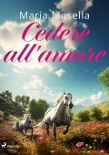 Maria Masella - Cedere all'amore (2023)