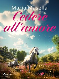 Maria Masella – Cedere all’amore (2023)