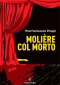 Pierfrancesco Poggi - Molière col morto (2021)