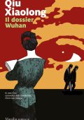 Qiu Xiaolong - Il dossier di Wuhan (2023)