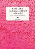 Carla Lonzi - Sputiamo su Hegel e altri scritti (2023)