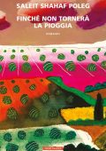 Saleit Shahaf Poleg - Finche non tornerà la pioggia (2023)