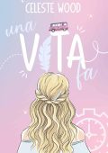Celeste Wood - Una vita fa (2023)
