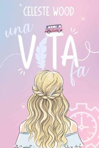 Celeste Wood – Una vita fa (2023)