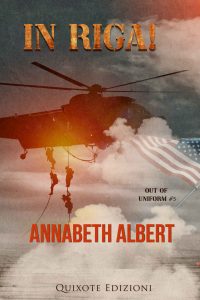 Annabeth Albert – Out of Uniform Vol. 5. In riga! (2023)