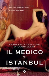 Francesca Thellung di Courtelary – Il medico di Istanbul (2023)