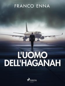 Franco Enna – L’uomo dell’Haganah (2023)