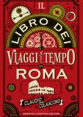 Claudio Colaiacomo - Il libro dei viaggi nel tempo di Roma (2017)