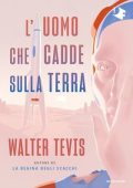 Walter Tevis - L'uomo che cadde sulla Terra (2023)