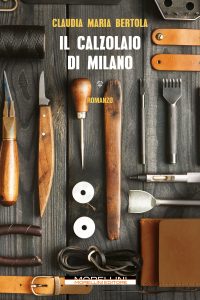Claudia Maria Bertola – Il calzolaio di Milano (2023)