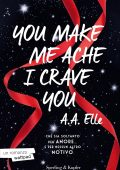 A.A. Elle - You make me ache I crave you (2023)