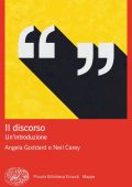 Angela Goddard, Neil Carey - Il discorso. Un'introduzione (2023)
