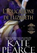 Kate Pearce - Diable Delamere Vol. 1. L’educazione di Elizabeth (2023)