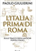Paolo Giulierini - L'Italia prima di Roma (2023)