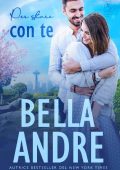 Bella Andre - I Sullivan di Seattle Vol. 3. Per stare con te (2023)