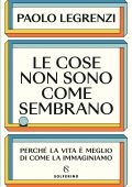 Paolo Legrenzi - Le cose non sono come sembrano (2023)