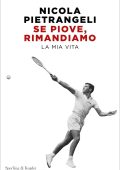 Paolo Rossi, Nicola Pietrangeli - Se piove, rimandiamo (2023)