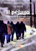 Dmitri A. Bystrolëtov-Tolstoj - La nemesi Vol. 3. Il pèlago (2023)