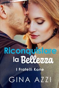 Gina Azzi – I Fratelli Kane Vol. 2. Riconquistare la Bellezza (2023)