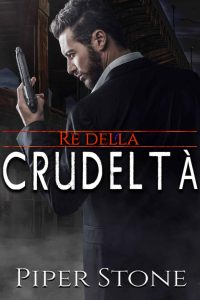 Piper Stone – Re della Crudeltà (2023)