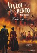 Margaret Mitchell - Via col vento Vol. 3. Fuoco e ceneri (2023)