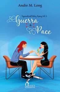 Andie M. Long – Supernatural Dating Agency Vol. 6. Guerra e pace (2023)