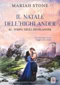 Mariah Stone - Al tempo degli highlander Vol. 4.5. Il Natale dell'highlander (2023)