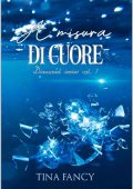 Tina Fancy - Diamond series vol. 1. A misura di cuore (2023)
