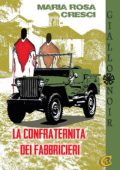Maria Rosa Cresci - La confraternita dei fabbricieri (2023)