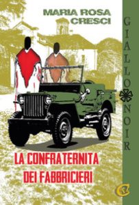 Maria Rosa Cresci – La confraternita dei fabbricieri (2023)