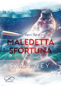 Sara Ney – Ragazzi Trofeo Vol. 4. Maledetta sfortuna (2023)