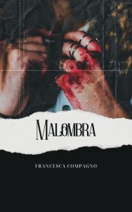 Francesca Compagno – Malombra (2023)