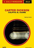 Carter Dickson - Colpite al cuore (2023)