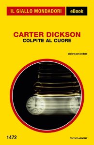Carter Dickson – Colpite al cuore (2023)