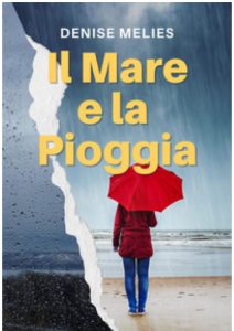 Denise Melies – Il mare e la pioggia (2023)