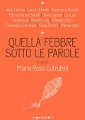 Maria Rosa Cutrufelli (a cura di) - Quella febbre sotto le parole (2020)