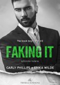 Carly Phillips, Erika Wilde - The book boyfriend Vol. 2. Faking it (2023)