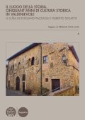 Rossano Pazzagli, Filiberto Segatto (a cura di) - Il luogo della storia. Cinquant'anni di cultura storica in Valdinievole (2023)