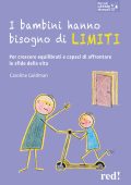 Caroline Goldman - I bambini hanno bisogno di limiti (2023)