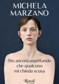 Michela Marzano - Sto ancora aspettando che qualcuno mi chieda scusa (2023)