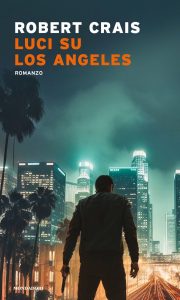 Robert Crais – Luci su Los Angeles (2023)