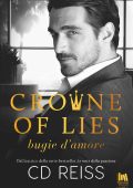 CD Reiss - Crowne Brothers Vol. 2. Crowne of lies. Bugie d'amore (2023)