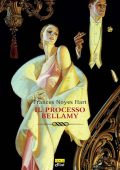 Frances Noyes Hart - Il processo Bellamy (2020)