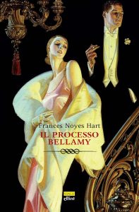 Frances Noyes Hart – Il processo Bellamy (2020)